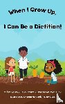 Baxter, Suzanne Domel - When I Grow Up, I Can Be a Dietitian!