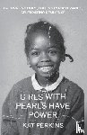 Perkins, Kat - Girls with Pearls Have Power