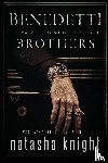 Knight, Natasha - The Benedetti Brothers