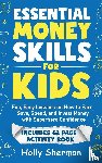 Sherman, Holly - Essential Money Skills for Kids