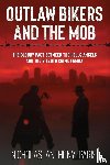 Parisi, Nicholas Anthony - Outlaw Bikers and the Mob