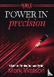 Watson, Mark - Power in Precision