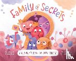 Cino, Alexis - Family of Secrets: A Beginner's Book to Body Safety
