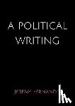Fernando, Jeremy - a political writing