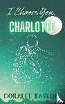 Taylor, Coralee - I Choose You, Charlotte