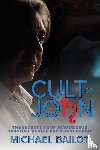 Bailot, Michael - Cult of John