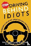 Carter, Walt, Vinyard, John - Stop Driving Behind Idiots