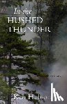 Hebson, Kenneth - In the Hushed Thunder