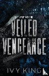 King, Ivy - Veiled Vengeance