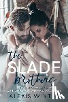 Winter, Alexis - The Slade Brothers: A Complete Small Town Romance Collection