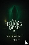  - The Talking Dead