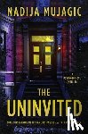 Mujagic, Nadija - The Uninvited