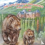 Stories, Katmai - The Little Grizzly Who Walked Like a Boss