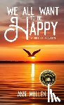 Mullen, Ann - We All Want to Be Happy