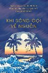 Nguyen, Elizabeth Kim-Khue - Khi Song Goi Ve Nguon
