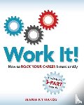 Kyriakos, Maria - Work it! How to Rock Your Career Intentionally