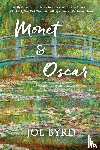 Byrd, Joe - Monet & Oscar