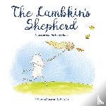 Liu, Patty - The Lambkin's Shepherd