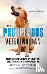 Anderson, Andy - The Prosperous Veterinarian
