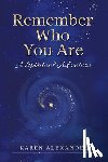 Alexander, Karen - Remember Who You Are