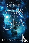 Remus, Brianna - Of the Stars and Sea