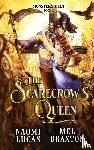 Braxton, Mel, Lucas, Naomi - The Scarecrow's Queen