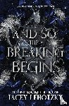 Lehotzky, Lacey - And So The Breaking Begins