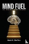 Shefton, Garrett - Mind Fuel