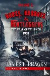 Reagen, James E. - Booze, Badboys & Bootleggers Volume 2