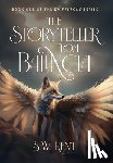 Kent, S. W. - The Storyteller from Balincia: Book One of the Driftstone Series