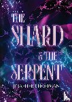 Hoffman, Jinapher J. - The Shard and The Serpent