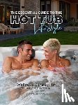 Melbrod, Cindy - The Essential Guide to the Hot Tub Lifestyle