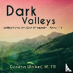 Walker, Donesa - Dark Valleys