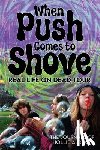 Rose, Hollie - When Push Comes to Shove; Real Life on Dead Tour: The Journals of Hollie A. Rose