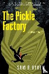 OYKEN, Sam R. - The Pickle Factory: A Tall Tale of the CIA