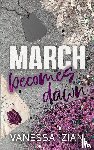 Zian, Vanessa - March Becomes Dawn