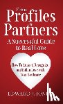 Jones, Edward J. - From Profiles to Partners A Successful Guide to Real Love How to Attract, Recognize and Fall in Love with Your Soulmate