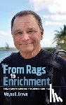 Brown, Wayne B - From Rags to Enrichment