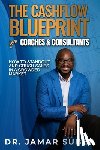 Suber, Jamar R - The Cashflow Blueprint for Coaches & Consultants