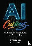 Iny, Danny, Bowen, Josh - AI Curious