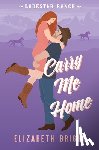 Bright, Elizabeth - Carry Me Home