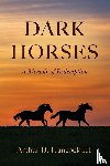 Hancock III, Arthur B. - Dark Horses