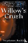 Fields, Stephanie - Fields, S: Willow's Crush