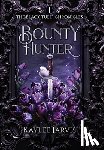 Jarvis, Kaylee - Bounty Hunter: The Black Tulip Chronicles