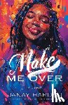 Harden, Janay - Make Me Over
