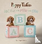 O'Dea, Gigi - Puppy Tales - ABC Fun with Millie and Ollie: A Photographic Storybook About Learning The Alphabet