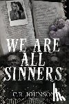 Johnson, C. R. - We Are All Sinners