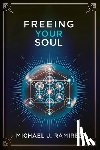 Ramirez, Michael J - Freeing Your Soul
