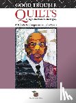 Brantley, O. V. - Good Trouble Quilts - The Fight. The Progress. The Legacy.