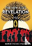 Wilder, Marck Thomas - Wilder, M: New Kid's Revelation